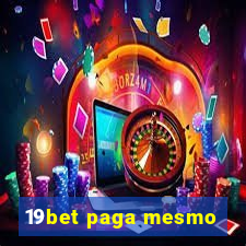 19bet paga mesmo